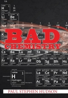 Bad Chemistry 1664124152 Book Cover