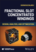Fractional Slot Concentrated Windings: Design, Analysis, and Optimization 1394423926 Book Cover
