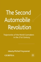 Second Automobile Revolution: Trajectories of the World Carmakers in the 21st Century 0230219713 Book Cover