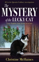 The Mystery of the Lucky Cat: Cozy English crime fiction at its best (The Quentin Cadbury Investigations) 1804621064 Book Cover