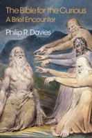 The Bible for the Curious: A Brief Encounter 1781797447 Book Cover