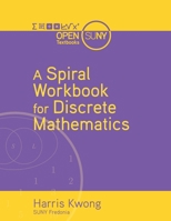 A Spiral Workbook for Discrete Mathematics 1942341180 Book Cover