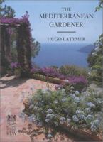 The Mediterranean Gardener 0711206317 Book Cover