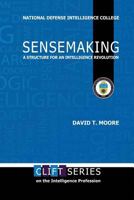 Sensemaking: A Structure for an Intelligence Revolution 1523839619 Book Cover