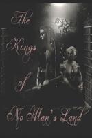 The Kings of No Man's Land: A Sanguinem Emere Novel 1798988240 Book Cover