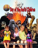 Day of the Not So Awful Children 0615941478 Book Cover