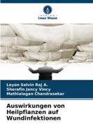 Auswirkungen von Heilpflanzen auf Wundinfektionen (German Edition) 6202420375 Book Cover
