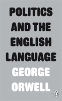 Politics and the English Language 2491704811 Book Cover