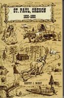 Saint Paul, Oregon, 1830 - 1890 0832303844 Book Cover