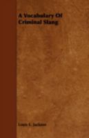A Vocabulary of Criminal Slang 1164556177 Book Cover