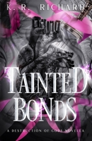 Tainted Bonds: A Destruction of Gods Novella B0FCC5D1B1 Book Cover