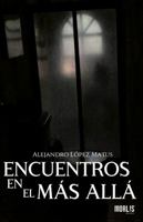 ENCUENTROS EN EL MÁS ALLÁ 1647891566 Book Cover