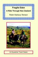 Fragile Eden: A Ride Through New Zealand 0881624136 Book Cover