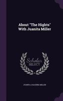 About the Hights with Juanita Miller 1149677333 Book Cover