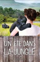 UN ETE DANS LA JUNGLE 2897836431 Book Cover