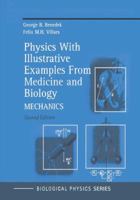 Physics With Illustrative Examples from Medicine and Biology: Mechanics (Second Edition) 1461270510 Book Cover