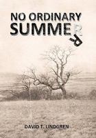 No Ordinary Summer 1452074518 Book Cover
