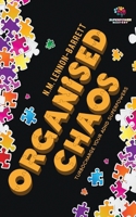 Organised Chaos: Turbocharge your ADHD superpowers (Superpower Mastery) 1919229604 Book Cover