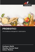 PROBIOTICI: Una tendenza emergente in odontoiatria (Italian Edition) B0CJSVHWN6 Book Cover