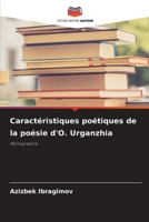 Caractéristiques poétiques de la poésie d'O. Urganzhia (French Edition) 6208047749 Book Cover