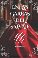 En las garras del salvaje (Los reyes de Encenard) (Spanish Edition) B0F1N84Y12 Book Cover