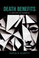 Death Benefits: A Century of Sonnets 0807182559 Book Cover