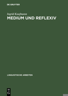 Medium Und Reflexiv Eine Studie Zur Verbsemantik 3484304898 Book Cover