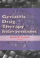 Geriatric Drug Therapy Interventions 0789003945 Book Cover