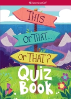 This or That . . . or That?: Quiz Book 1683371003 Book Cover
