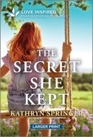 The Secret She Kept: An Uplifting Inspirational Romance 1335931902 Book Cover