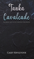 Tanka Cavalcade 1398443921 Book Cover
