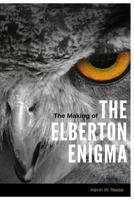 The Making of the Elberton Enigma 0692594787 Book Cover