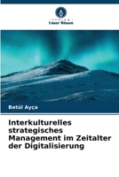 Interkulturelles strategisches Management im Zeitalter der Digitalisierung (German Edition) 6209643426 Book Cover