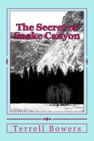 The Secret of Snake Canyon 0802712649 Book Cover