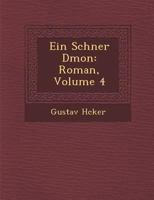 Ein Schöner Dämon: Roman, Volume 4 1286951372 Book Cover