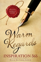 Warm Regards Inspiration 365 1545614822 Book Cover