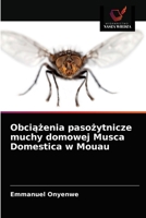Obciążenia pasożytnicze muchy domowej Musca Domestica w Mouau 6203653853 Book Cover