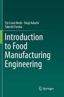 Introduction to Food Manufacturing Engineering 9811091641 Book Cover