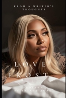 LOVE FROST B0GTRBYP23 Book Cover