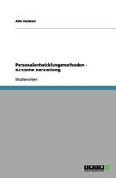Personalentwicklungsmethoden - Kritische Darstellung 3656135177 Book Cover