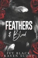 Feathers and Blood B0BZFFX4BF Book Cover