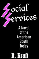 Social Services: A Novel of the American South Today 0996534652 Book Cover