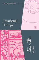 Irrational Things 1912436655 Book Cover