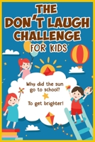 The Don't Laugh Challenge for kids: The LOL Interactive Joke Book Contest Game for Boys and Girls Age 6 - 12, SBD 042: The kids ask each other - blue cover B085R72JKF Book Cover