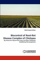 Biocontrol of Root-Rot Disease Complex of Chickpea 3844390049 Book Cover