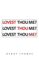 Lovest Thou Me? 1644712512 Book Cover