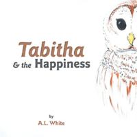 Tabitha & the Happiness 1665735406 Book Cover