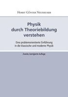 Physik durch Theoriebildung verstehen: Eine problemorientierte Einführung in die klassische und moderne Physik 3837023656 Book Cover