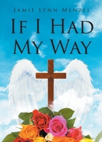 If I Had My Way B0FK839M7N Book Cover