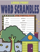 Large Print Word Scrambles For Men and Women: Word Scramble Games Book For Seniors and Teens B0CRPXSWLH Book Cover